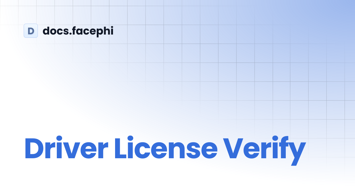 Driver License Verify | docs.facephi