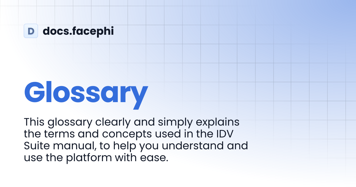 Glossary | docs.facephi