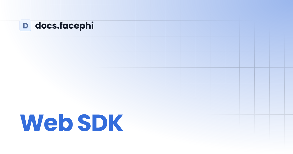 Web SDK | docs.facephi