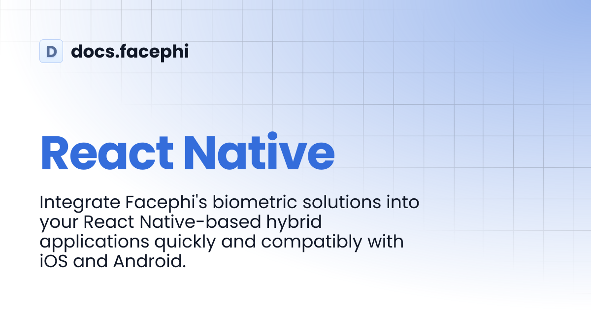 React Native | docs.facephi
